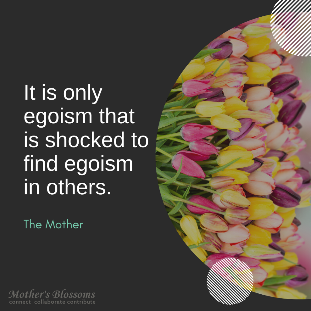 106 It Is Only Egoism That Is Shocked To Find Egoism In Others 1024x1024