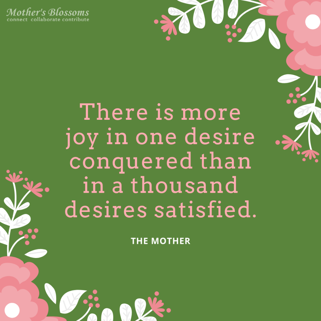 124 There Is More Joy In One Desire Conquered Than In A Thousand Desires Satisfied 1024x1024