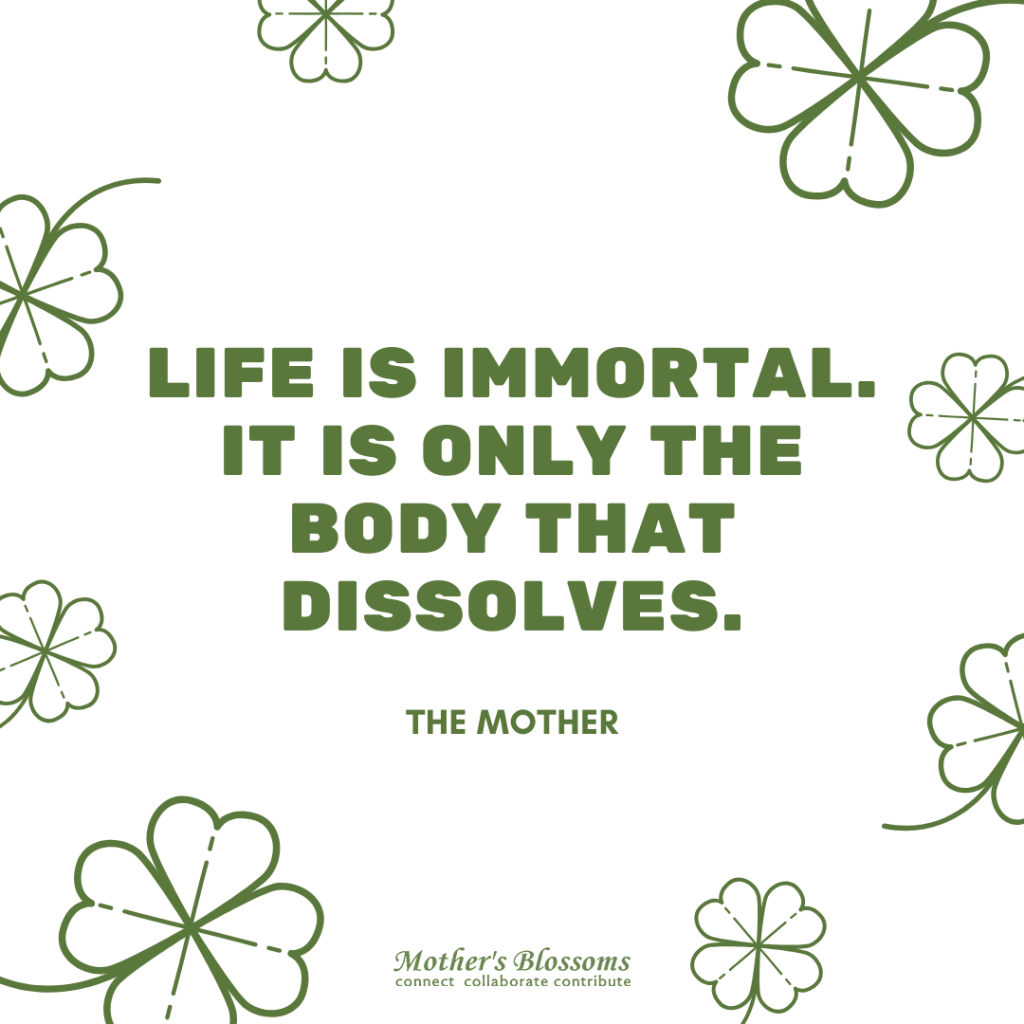 141 Life Is Immortal. It Is Only The Body That Dissolves 1024x1024