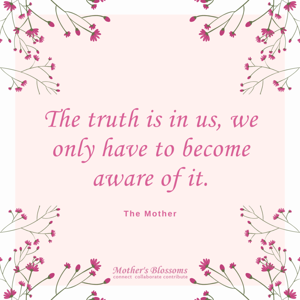 18 The Truth Is In Us We Only Have To Become Aware Of It. 1024x1024