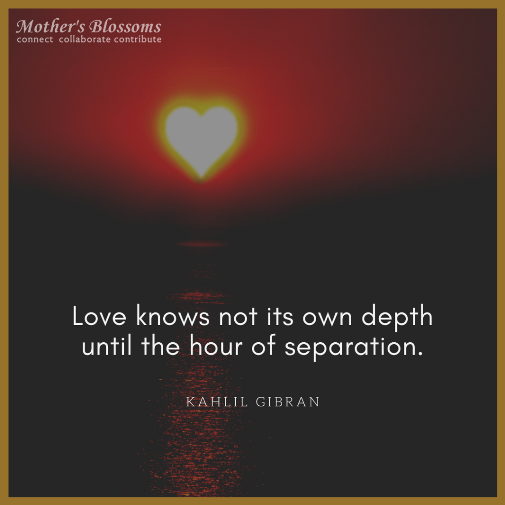 228 Love Knows Not Its Own Depth Until The Hour Of Separation 1024x1024