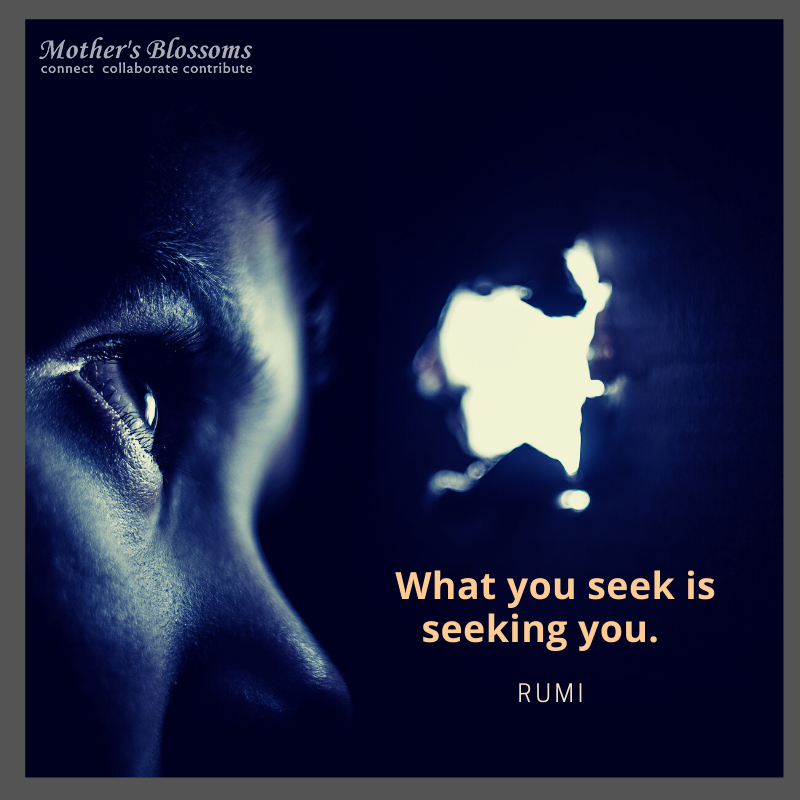 250 What You Seek Is Seeking You