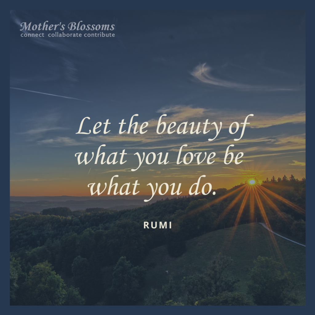 255 Let The Beauty Of What You Love Be What You Do 1024x1024