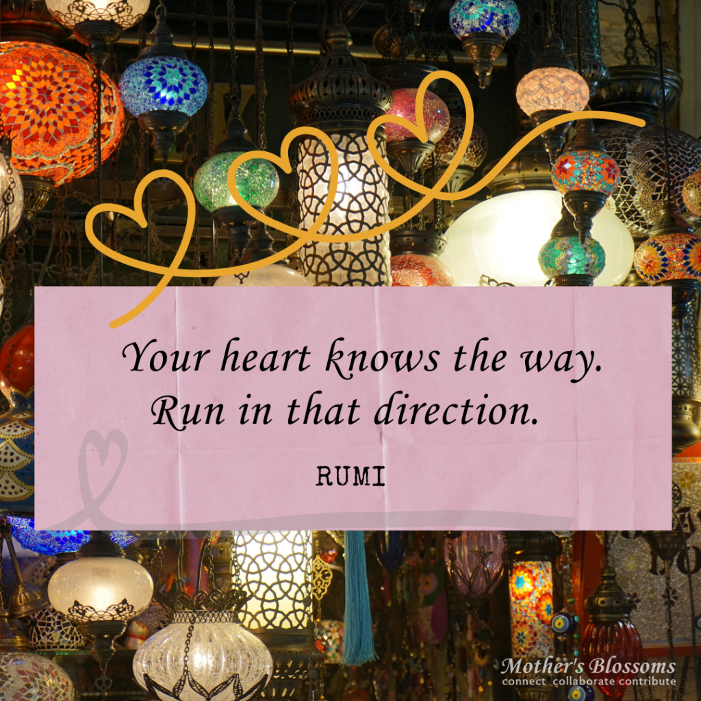 264 Your Heart Knows The Way. Run In That Direction 1024x1024