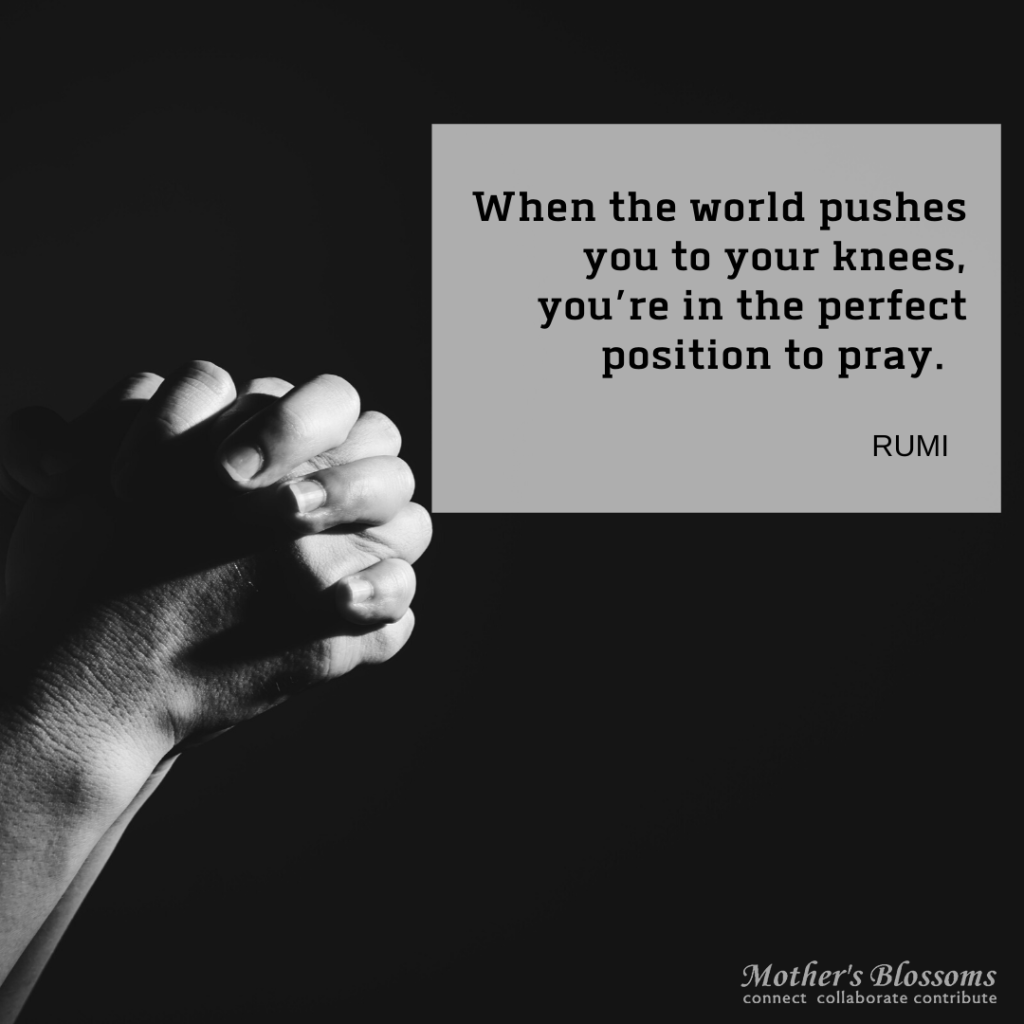 292 When The World Pushes You To Your Knees Youre In The Perfect Position To Pray 1024x1024