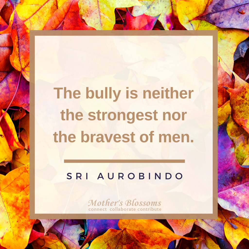 53 The Bully Is Neither The Strongest Nor The Bravest Of Men. 1024x1024