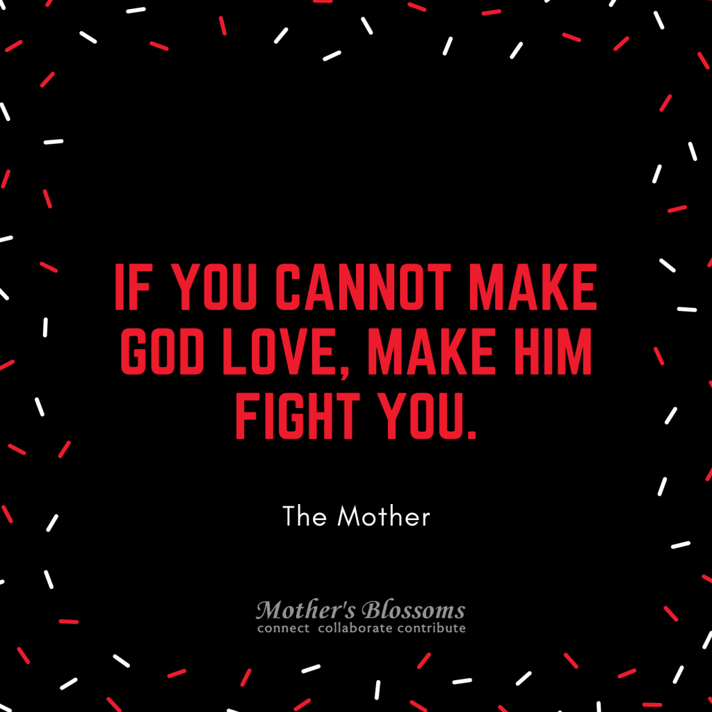 70 If You Cannot Make God Love Make Him Fight You 1024x1024