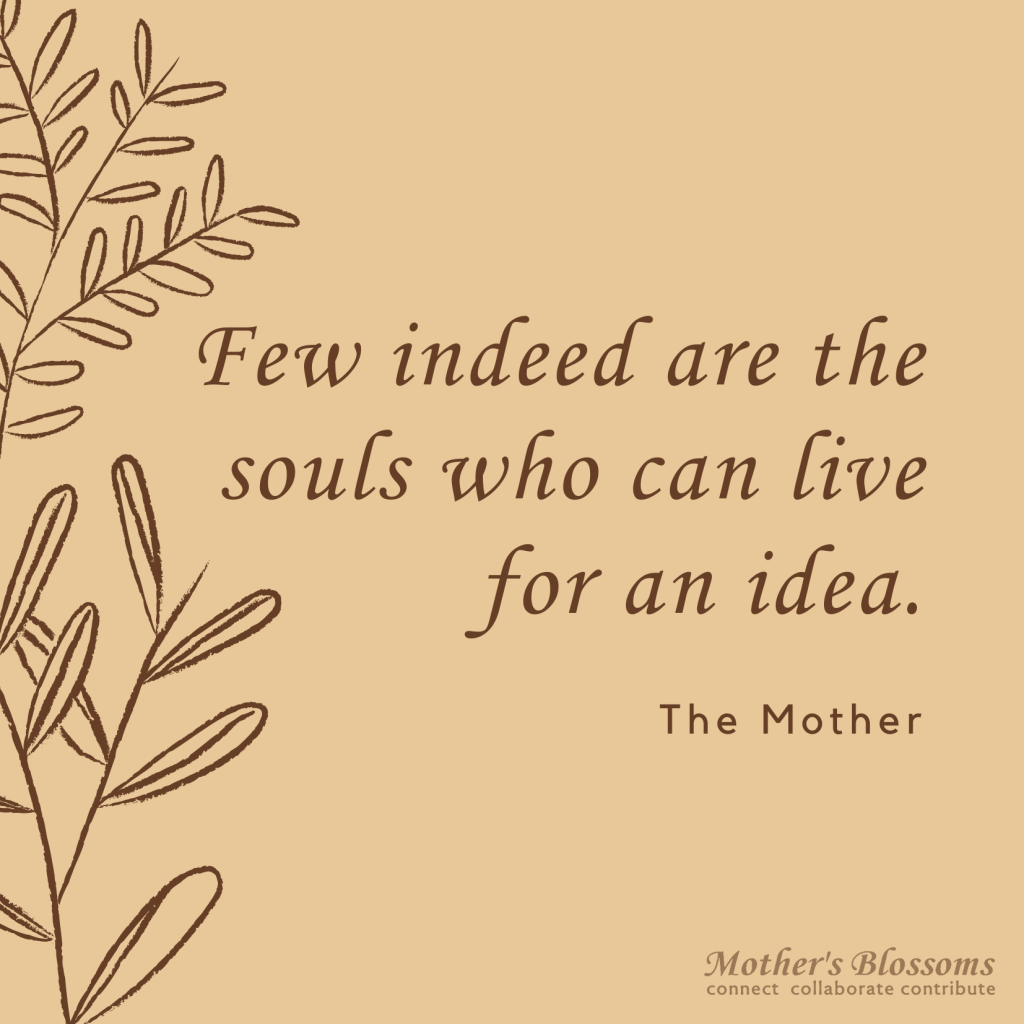 80 Few Indeed Are The Souls Who Can Live For An Idea 1024x1024