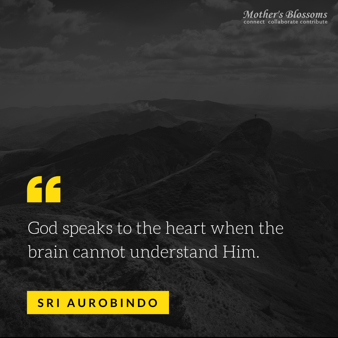 29 God Speaks To The Heart When The Brain Cannot Understand Him.